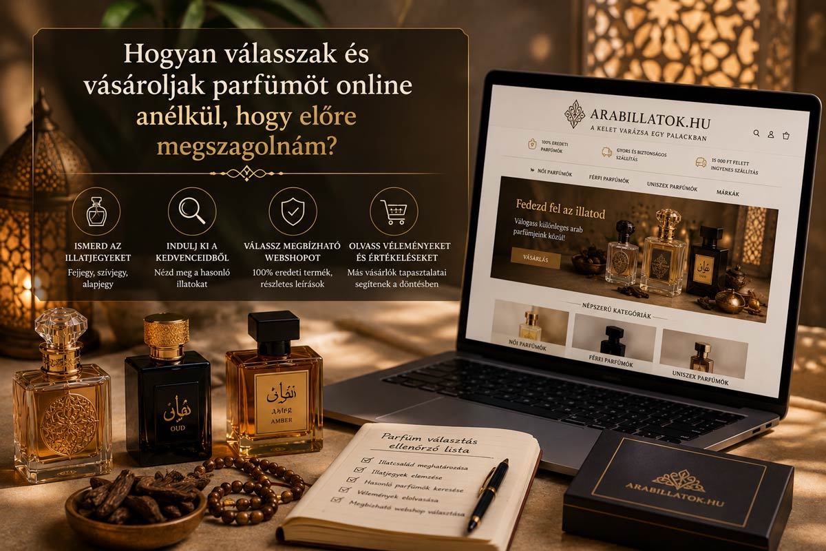 hogyan-valasszak-es-vasaroljak-parfumot-online-arabillatok-parfum-webaruhaz